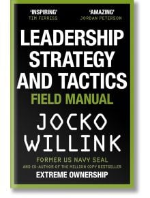 Leadership Strategy and Tactics - Jocko Willink - Pan Macmillan - 9781529033007