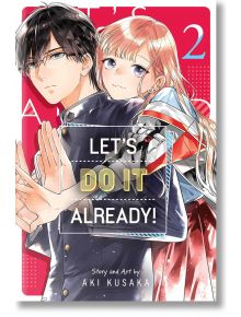 Let's do it already!, Vol. 2 - Aki Kusaka - Жена, Мъж - Viz Media - 9781974748815