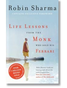 Life Lessons from the Monk Who Sold His Ferrari - Robin Sharma - Жена, Мъж - HarperCollins Publishers - 9780007497348