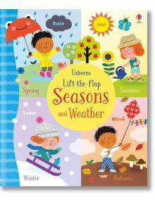 Lift-the-Flap: Seasons and Weather - Holly Bathie - Момиче, Момче - Usborne Publishing Ltd - 9781474950947