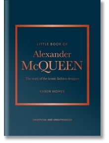 Little Book of Alexander McQueen - Karen Homer - Welbeck Publishing Group - 9781847961006