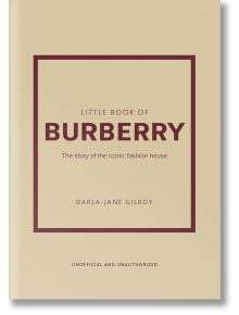 Little Book of Burberry - Darla-Jane Gilroy - Welbeck Publishing Group - 9781802792676