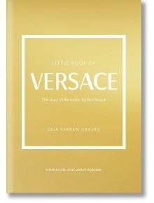 Little Book of Versace - Laia Farran Graves - Welbeck Publishing Group - 9781802792638