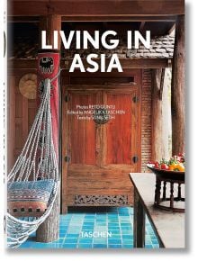 Living in Asia, 40th Edition - Sunil Sethi - Жена, Мъж - TASCHEN - 9783836599238