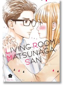 Living-Room Matsunaga-san, Vol. 7 - Keiko Iwashita - Kodansha comics - 9781646510566