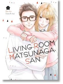 Living-Room Matsunaga-san, Vol. 10 - Keiko Iwashita - Kodansha Comics - 9781646513086