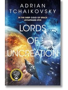 Lords of Uncreation - Adrian Tchaikovsky - Жена, Мъж - Pan Macmillan - 9781529051988