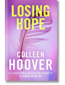 Losing Hope - Колийн Хувър - Жена, Мъж - Simon & Schuster - 9781471132810