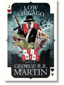 Low Chicago - George R. R. Martin - Жена, Мъж - HarperCollins Publishers - 9780008239640