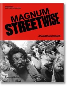 Magnum Streetwise: The Ultimate Collection of Street Photography - Stephen McLaren - Thames & Hudson Ltd - 9780500545072