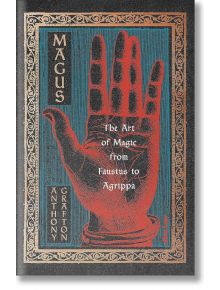 The Magus: The Art of Magic from Faustus to Agrippa - Anthony Grafton - Penguin Books Ltd - 5655 - 9781846143632