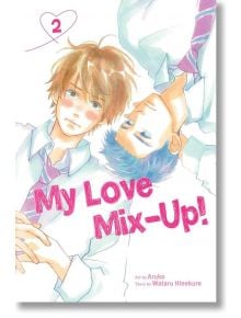 My Love Mix-Up, Vol. 2 - Wataru Hinekure - Момиче - Viz Media - 9781974725281