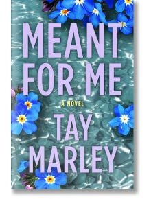 Meant for Me - Tay Marley - Frayed Pages x Wattpad Books - 9781998854394