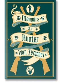 Memoirs of a Hunter - Ivan Turgenev - Жена, Мъж - Alma - 9781847499042