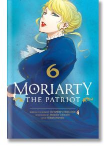 Moriarty the Patriot, Vol. 6 - Ryosuke Takeuchi - Viz Media - 9781974720859