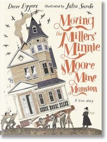 Moving The Millers' Minnie Moore - Dave Eggers - Walker Books - 5655 - 9781529516302