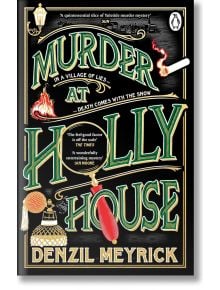 Murder at Holly House - Denzil Meyrick - Жена, Мъж - Transworld - 9781804992357