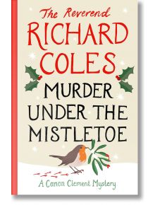 Murder Under the Mistletoe - Reverend Richard Coles - Жена, Мъж - Orion Publishing Co - 9781399621472