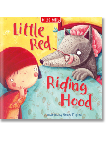 My Fairytale Time: Little Red Riding Hood - Miles Kelly Publishing Ltd - Miles Kelly Publishing - 9781789896831