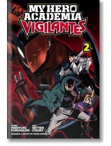 My Hero Academia: Vigilantes, Vol. 2