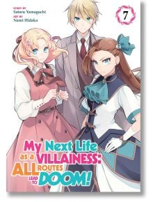 My Next Life as a Villainess: All Routes Lead to Doom, Vol. 7 - Satoru Yamaguchi - Seven Seas - 9781638583073