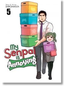 My Senpai is Annoying, Vol. 5 - Shiromanta - Seven Seas - 9781648272530