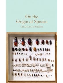 On the Origin of Species - Charles Darwin - Macmillan Collector's Library - 9781509827695