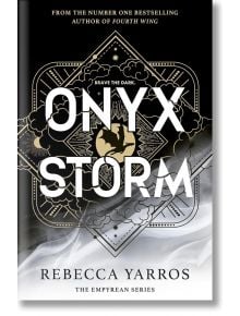 Onyx Storm (The Empyrean, Book 3) - Ребека Ярос, Rebecca Yarros - Жена, Мъж - Piatkus - 9780349437071