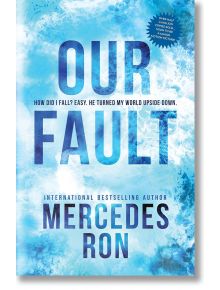 Our Fault (Culpable, Book 3) - Mercedes Ron - Inc, Sourcebooks - 9781728291437