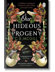 Our Hideous Progeny - C. E. McGill - Transworld - 9781529177435