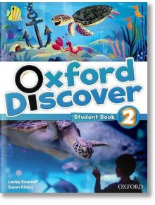 Oxford Discover 2: Student Book - Lesley Koustaff - Момиче, Момче - Oxford University Press - 9780194278638