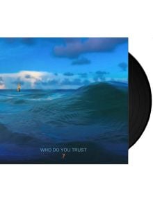 Who Do You Trust? (VINYL) - 849320036715