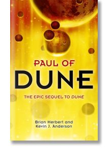 Paul of Dune - Kevin J. Anderson, Brian Herbert - Жена, Мъж - Hodder & Stoughton - 9780340837559