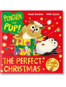 Penguin and Pup: The Perfect Christmas - Hazel Gardner - Момиче, Момче - Pan Macmillan - 9781035014743