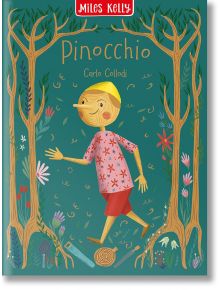 Pinocchio - Carlo Collodi - Момиче, Момче - Miles Kelly Publishing - 9781789891850