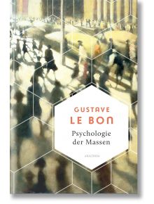 Psychologie der Massen - Gustave Le Bon - Anaconda Verlag - 9783730613016