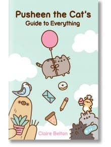 Pusheen the Cat's Guide to Everything - Claire Belton - Момиче - Simon & Schuster - 9781982165413