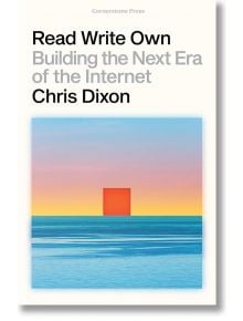 Read Write Own - Chris Dixon - Cornerstone - 9781529925630