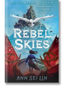 Rebel Skies - Ann Sei Lin - Walker Books - 5655 - 9781406399592