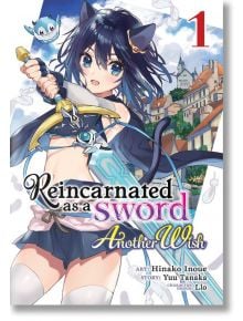 Reincarnated as a Sword Another Wish, Vol.1 - Yuu Tanaka - Seven Seas - 9781648276781