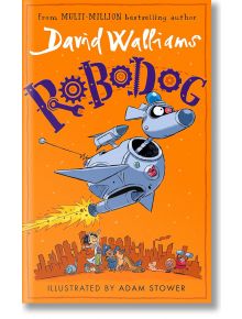 Robodog - Дейвид Уолямс - Момиче, Момче - HarperCollins Publishers - 9780008588861