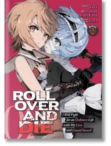 ROLL OVER AND DIE I Will Fight for an Ordinary Life with My Love and Cursed Sword, Vol. 2 - Kiki - Seven Seas - 9781648279270