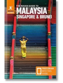 The Rough Guide to Malaysia, Singapore And Brunei - Rough Guide - Жена, Мъж - Rough Guides Ltd - 9781839058363