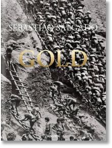 Salgado, Gold - Sebastiao Salgado - TASCHEN - 9783836575089