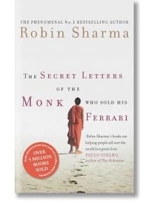 The Secret Letters of the Monk Who Sold His Ferrari - Robin Sharma - Жена, Мъж - HarperCollins Publishers - 9780007321117