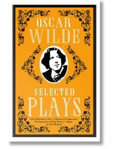 Selected Plays - Oscar Wilde - Alma - 9781847497956