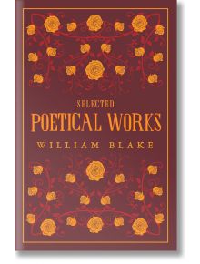 Selected Poetical Works - Williams Blake - Жена, Мъж - Alma - 9781847498212