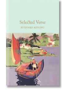 Selected Verse - Rudyard Kipling - Macmillan Collector's Library - 9781909621831