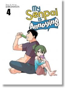 My Senpai is Annoying, Vol. 4 - Shiromanta - Seven Seas - 9781645059653