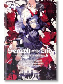 Seraph of the End, Vol. 24 - Takaya Kagami - Viz Media - 9781974729012